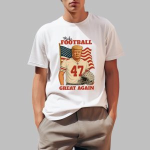 Trump 47 Make Football Great Again Shirt