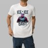Trump Ice Ice Baby Shirt