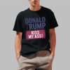 Trump Kiss My Ass Shirt