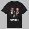 Trump and Jeffrey Epstein What List Shirt