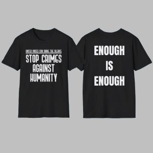 United Voices Can Shake The Silence Stop Crimes Against Humanity Enough Is Enough Shirt