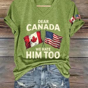 V-Neck Retro Dear Canada We Hate Him Too Print T-Shirt