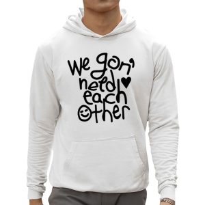 We 'Gon Need Each Other Tour Shirt 2 We Gon Need Each Other Tour Shirt 3