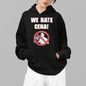 We Hate Cena Shirt 4