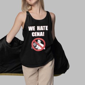 We Hate Cena Shirt 5