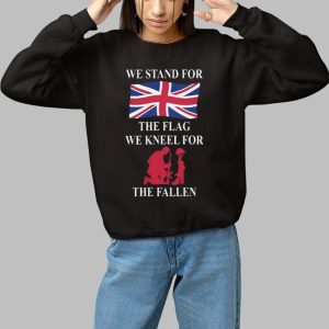 We Stand For The Flag We Kneel For The Fallen Shirt 2 We Stand For The Flag We Kneel For The Fallen Shirt 3