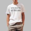 What Does The CDC Recommend I Do With All This Ass Shirt
