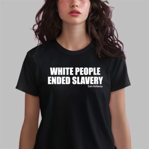 White People Ended Slavery Shirt 3
