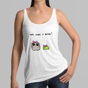 Who Wore It Better Shirt