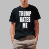 Winston Smith Trump Hates Me Shirt