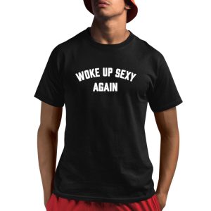 Woke Up Sexy Again Johnny Bananas Shirt Woke Up Sexy Again Johnny Bananas Shirt