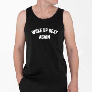 Woke Up Sexy Again Johnny Bananas Shirt 3 Woke Up Sexy Again Johnny Bananas Shirt 4