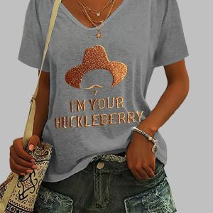 Women V neck Im Your Huckleberry Print T Shirt 4