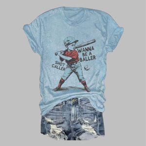 Women’s Baseball Wanna Be A Baller Shot Caller Casual Tee