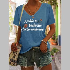 Womens Dont Let The Bastards Grind You Down Print V Neck Casual T Shirt 3