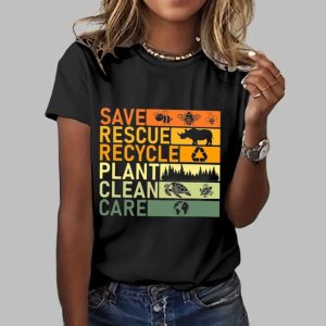 Women’s Earth Day Save Rescue Recycle Plant Clean Care Printed T-Shirt Women’s Earth Day Save Rescue Recycle Plant Clean Care Printed T-Shirt