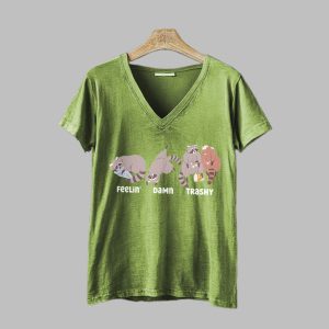 Women's FDT Feelin Damn Trashy Shirt 2 Womens FDT Feelin Damn Trashy Shirt 3