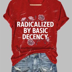 Women’s Fashion Radicalized by Basic Decency Printed T-Shirt