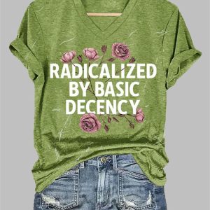 Women's Fashion Radicalized by Basic Decency Printed T-Shirt 3 Womens Fashion Radicalized by Basic Decency Printed T Shirt 4
