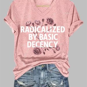 Women's Fashion Radicalized by Basic Decency Printed T-Shirt 4 Womens Fashion Radicalized by Basic Decency Printed T Shirt 5