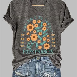 Women's Pope Francis Who Am I To Judge Printed T-shirt 2 Womens Pope Francis Who Am I To Judge Printed T shirt 3