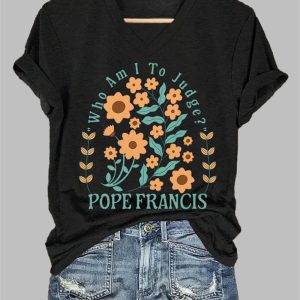 Women's Pope Francis Who Am I To Judge Printed T-shirt 3 Womens Pope Francis Who Am I To Judge Printed T shirt 4