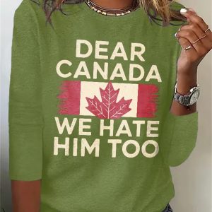 Womens Retro Dear Canada We Hate Him Too Sweatshirt 4