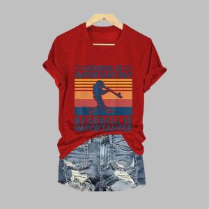 Women’s School Is Important But Baseball Is Importanter Printed Short-Sleeved T-Shirt