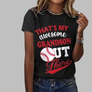 Womens Thats My Awesome Grandson Out There Baseball Printed Short Sleeved T Shirt 3