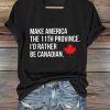 Women’s The 11th Province I’d Rather Be Canadian V-Neck T-Shirt