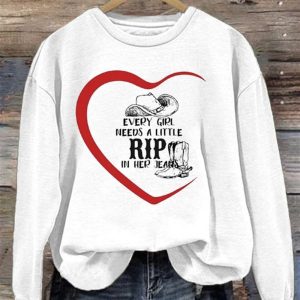 Women’s Western Every Girl needs a little RIP in their jeans Sweatshirt