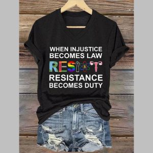Women's When Injustice Becomes Law Resistance Becomes Duty Printed T-Shirt 2 Womens When Injustice Becomes Law Resistance Becomes Duty Printed T Shirt 3