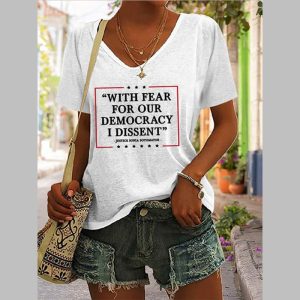 Women’s With Fear for Our Democracy I Dissent Print T-Shirt Women’s With Fear for Our Democracy I Dissent Print T-Shirt