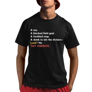Yay A Toe A Blocked Field Goal A Fumbled Snap A Doink To Win The Division Luck No TayvooDoo Shirt Yay A Toe A Blocked Field Goal A Fumbled Snap A Doink To Win The Division Luck No TayvooDoo Shirt