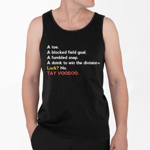 Yay A Toe A Blocked Field Goal A Fumbled Snap A Doink To Win The Division Luck No TayvooDoo Shirt 3 Yay A Toe A Blocked Field Goal A Fumbled Snap A Doink To Win The Division Luck No TayvooDoo Shirt 4
