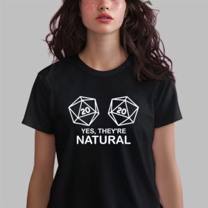 Yes They’re Natural Shirt
