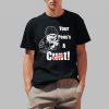 Your Ponu’s A Cunt Brassic Shirt