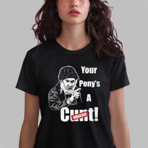 Your Ponu’s A Cunt Brassic Shirt