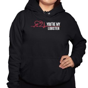 Youre My Lobster Shirt 3