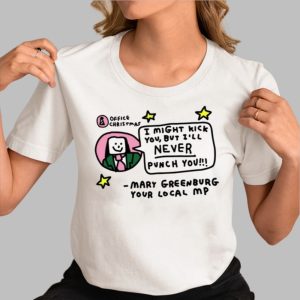 Zoe Bread I Might Kick You But I’ll Never Punch You Mary Greenburg Your Local Mp Shirt