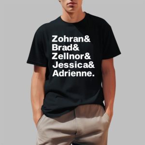 Zohran & Brad & Zellnor & Jessica & Adrienne Shirt Zohran & Brad & Zellnor & Jessica & Adrienne Shirt