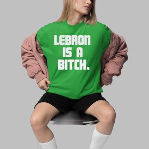 raMEANa Lebron Is A Bitch Shirt