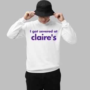I Got Severance At Claire's Shirt 2 I Got Severance At Claires Shirt 3