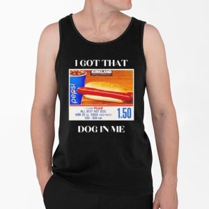 I Got That Dog In Me Shirt 4