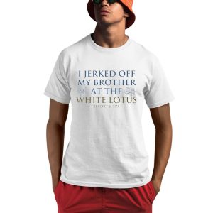 I Jerked Off My Brother At The White Lotus Shirt