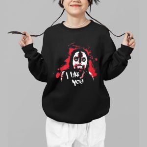 I Like You Shirt 3