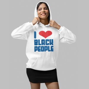 I Love Black People Shirt 4