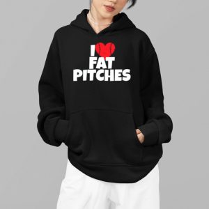 I Love Fat Pitches Shirt 3 I Love Fat Pitches Shirt 4