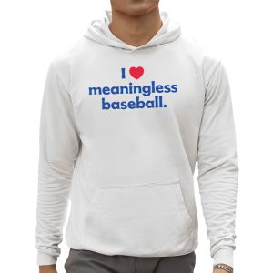 I Love Meaningless Baseball Shirt 3