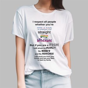 I Respect All People Whether Youre Trans Straight Gay Bisexual Shirt 3